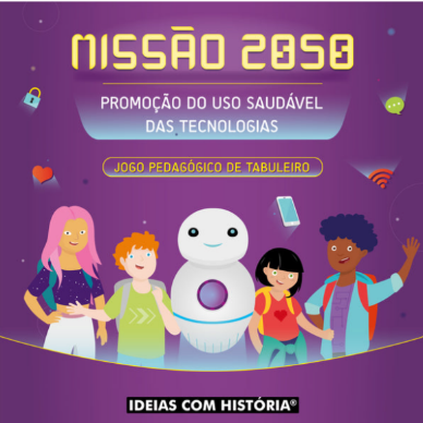 Missão 2050 – Promoção do uso saudável das tecnologias